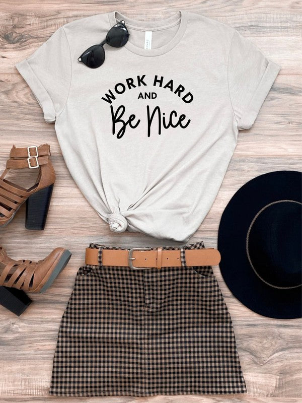 Work Hard and Be Nice Tee