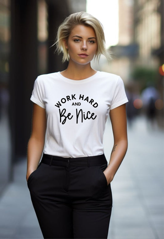 Work Hard and Be Nice Tee
